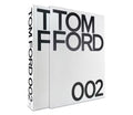 Tom Ford 002 Monograph Chronicles Billion Dollar Empire